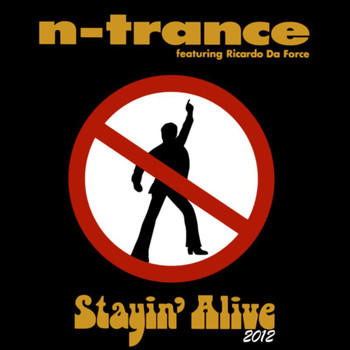 N-Trance - Stayin' Alive (Freeloaders 2012 Mix)