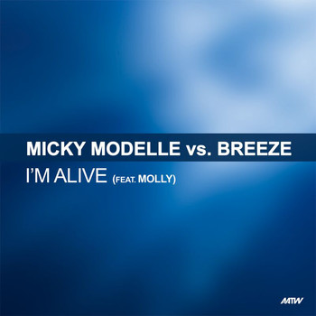Micky Modelle - I'm Alive