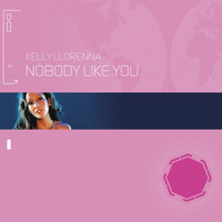 Kelly Llorenna - Nobody Like You