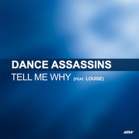 Dance Assassins - Tell Me Why