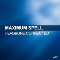 Maximum Spell - Headbone Connected (Try Me Now)