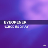 Eyeopener - Nobodies Diary