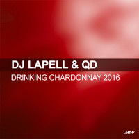 DJ Lapell - Drinking Chardonnay (Remixes)