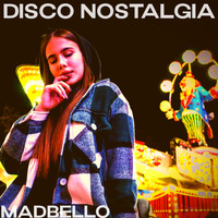 Madbello - Disco Nostalgia