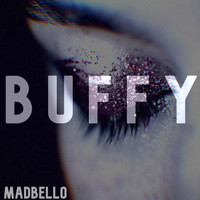 Madbello - Buffy