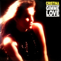 Cristina - Gimme Love