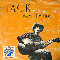 Jack Elliott - Jack Takes the Floor