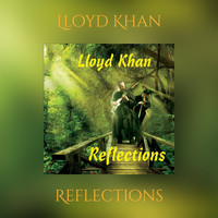 Reflections - Lloyd Khan