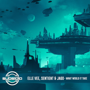 Elle Vee, Sentient and Jago - What Would It Take