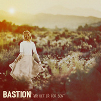 Bastion - Før det er for sent