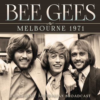 Bee Gees - Melbourne 1971