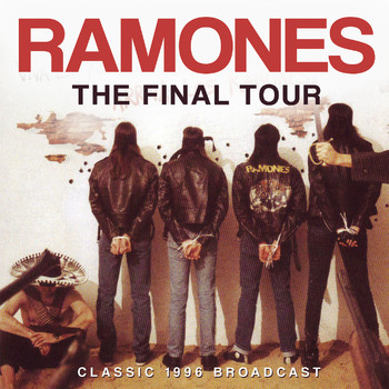 Ramones - The Final Tour