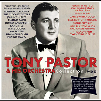 Tony Pastor And His Orchestra - Collection 1940-51