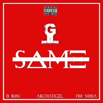 Archangel featuring B-Roc and No Soda - Same (Explicit)