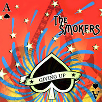 The Smokers - Giving Up