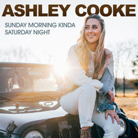 Ashley Cooke - Sunday Morning Kinda Saturday Night ([copy 1])