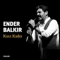 Ender Balkır - Kara Kader