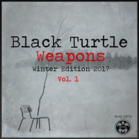 Noe Morillas - Black Turtle Weapons Winter Edition 2017 Vol.1