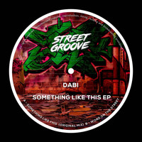 Dabi - Something Like This EP