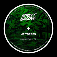 JP Torres - Machine Gun EP
