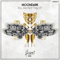 MoonDark - You Are Not Free EP