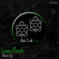 Lucas Monchi - Never EP