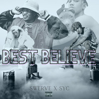 Uncle Swerve - Best Believe (Radio Edit)