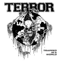 Terror - Trapped in a World (Explicit)