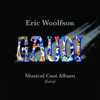 Eric Woolfson - Gaudi Musical Cast Album (Live)
