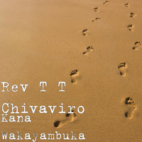 REV T T CHIVAVIRO - Kana Wakayambuka