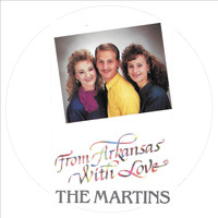 The Martins - From Arkansas With Love