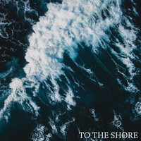 Joe Marson - To the Shore