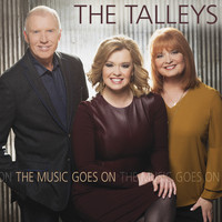 The Talleys - The Music Goes On