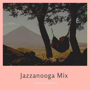 Various Artists - Jazzanooga Mix