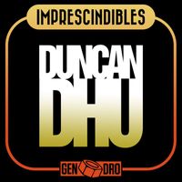 Duncan Dhu - Imprescindibles