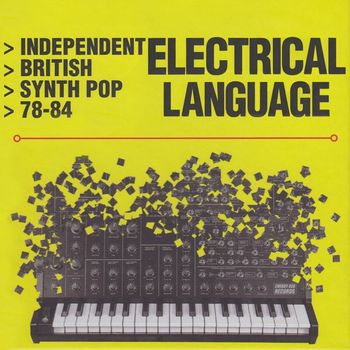 Various Artists - Electrical Language (Independent British Synth Pop 78-84)