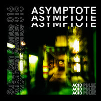 Asymptote - Acid Pulse