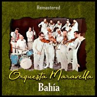 Orquesta Maravella - Bahía (Remastered)