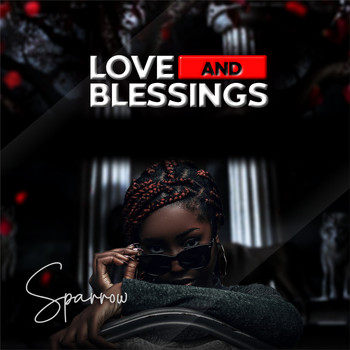 Sparrow - Love and Blessings