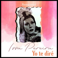 Issa Pereira - Yo te diré (Remastered)