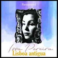 Issa Pereira - Lisboa Antigua (Remastered)