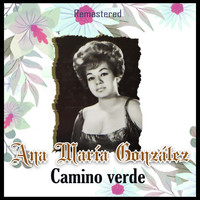 Ana María González - Camino Verde (Remastered)