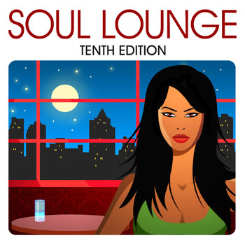 Various Artists - Soul Lounge (Tenth Edition Edit)