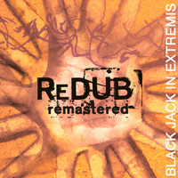 ReDub - Black Jack in Extremis (Remastered Version)