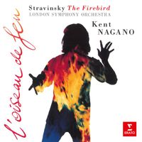 Kent Nagano - Stravinsky: The Firebird (1910 Version)