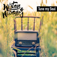 Wiston & Wistones - Tune My Soul
