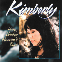 Kimberly - Under Heaven's Eyes