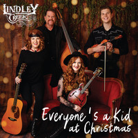 Lindley Creek - Everyone's a Kid at Christmas