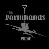 The Farm Hands - Pride