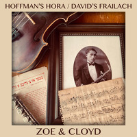 Zoe & Cloyd - Hoffman's Hora / David's Frailach